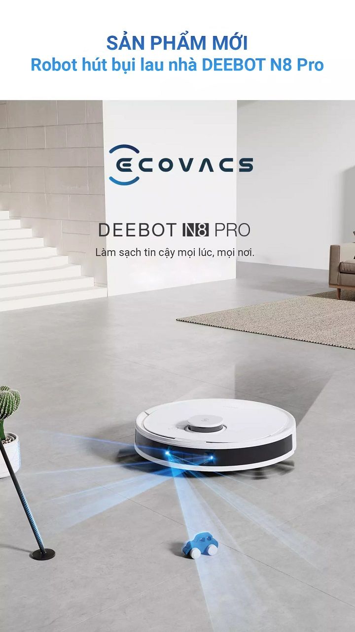 Robot hút bụi lau nhà Ecovacs Deebot N8 Pro Bản Nội Địa