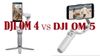 So sánh gimbal chống rung trên điện thoại DJI OM 5 vs OM 4