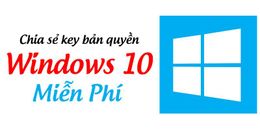 Bộ Key Win 10 miễn phí