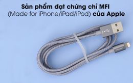 Chứng chỉ MFi là gì? Cách kiểm tra chúng chỉ MFi