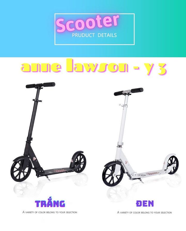 Xe trượt Scooter cao cấp Anne Lawson - Y3